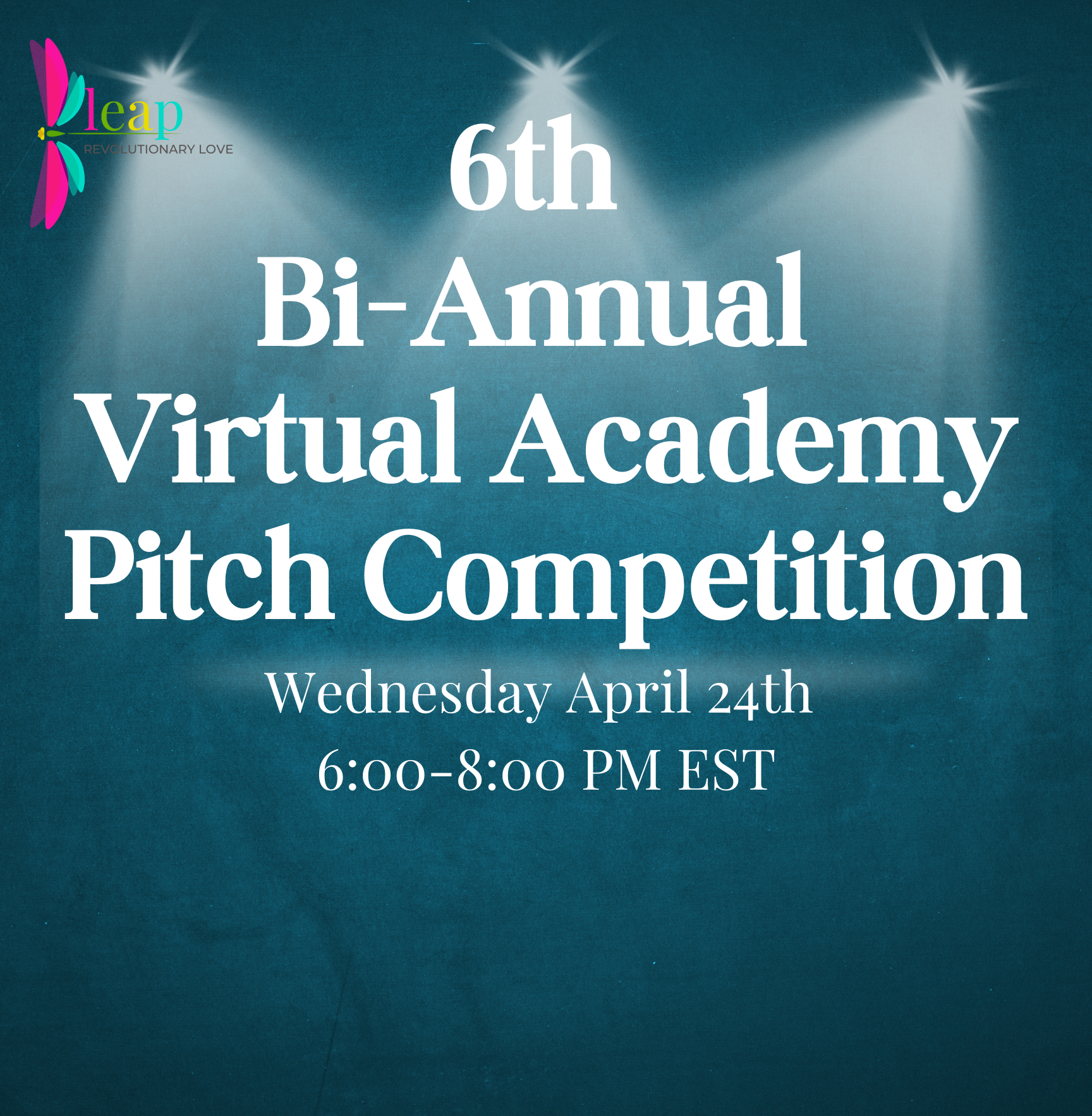 6th Bi-Annual Virtual Academy Pitch Competition @ Virtual